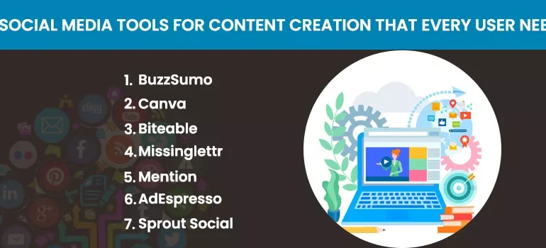 7 Social Media Tools for Content Creation That Every User Needs