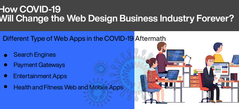 How COVID-19 Will Change the Web Design Business Industry Forever?
